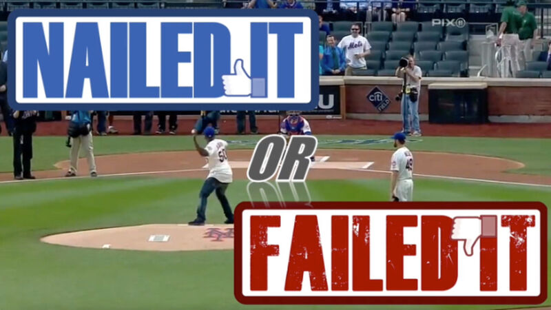 Nailed It or Failed It First Pitch Edition